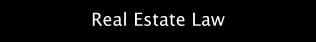Real Estate Law